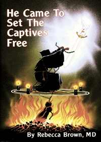 He Came To Set The Captives Free PB - Rebecca Brown
